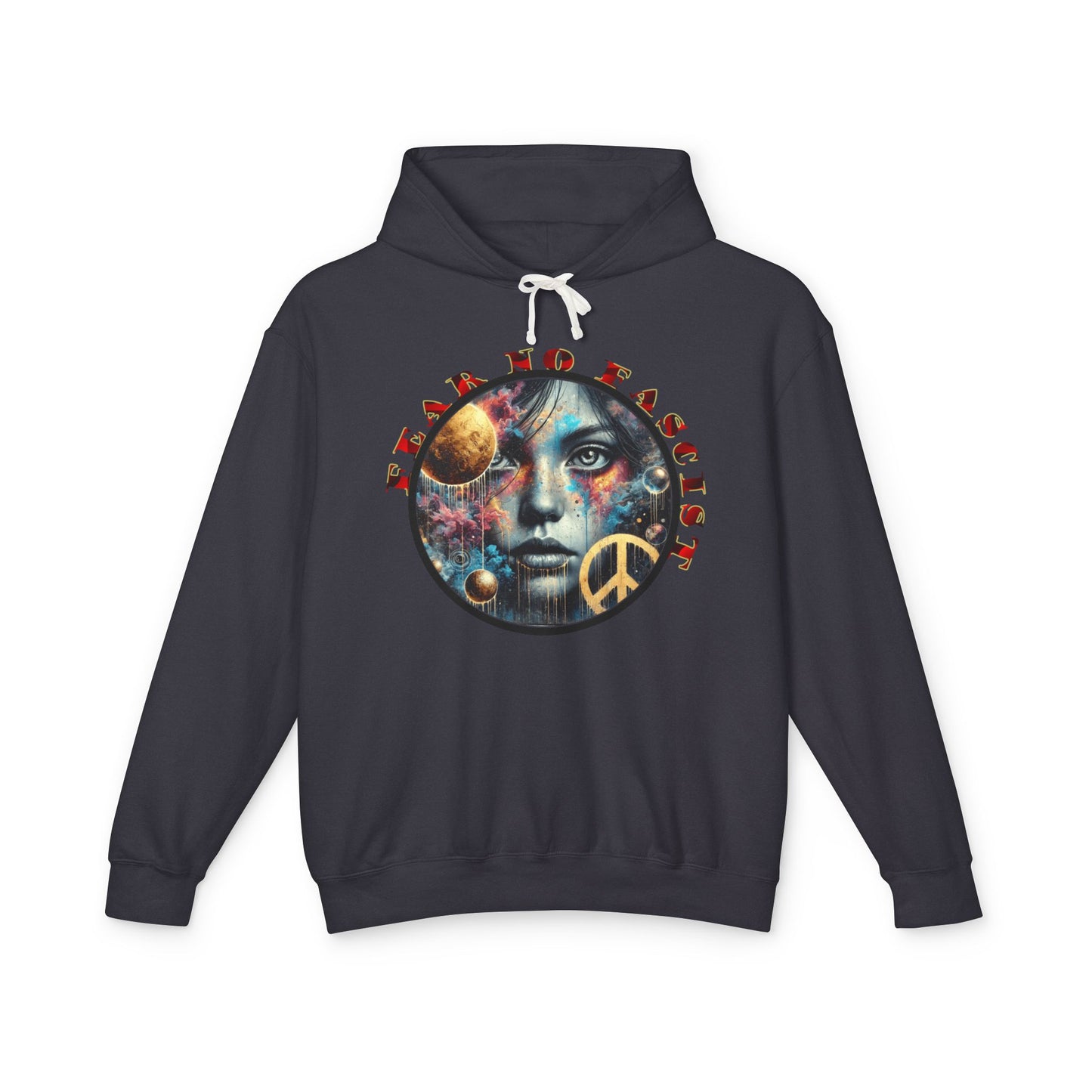 Fear No Fascist Sweatshirt, Unisex Lightweight Hoodie, Peaceful Protest Apparel, Cosmic Graphic Top, Activism Gift