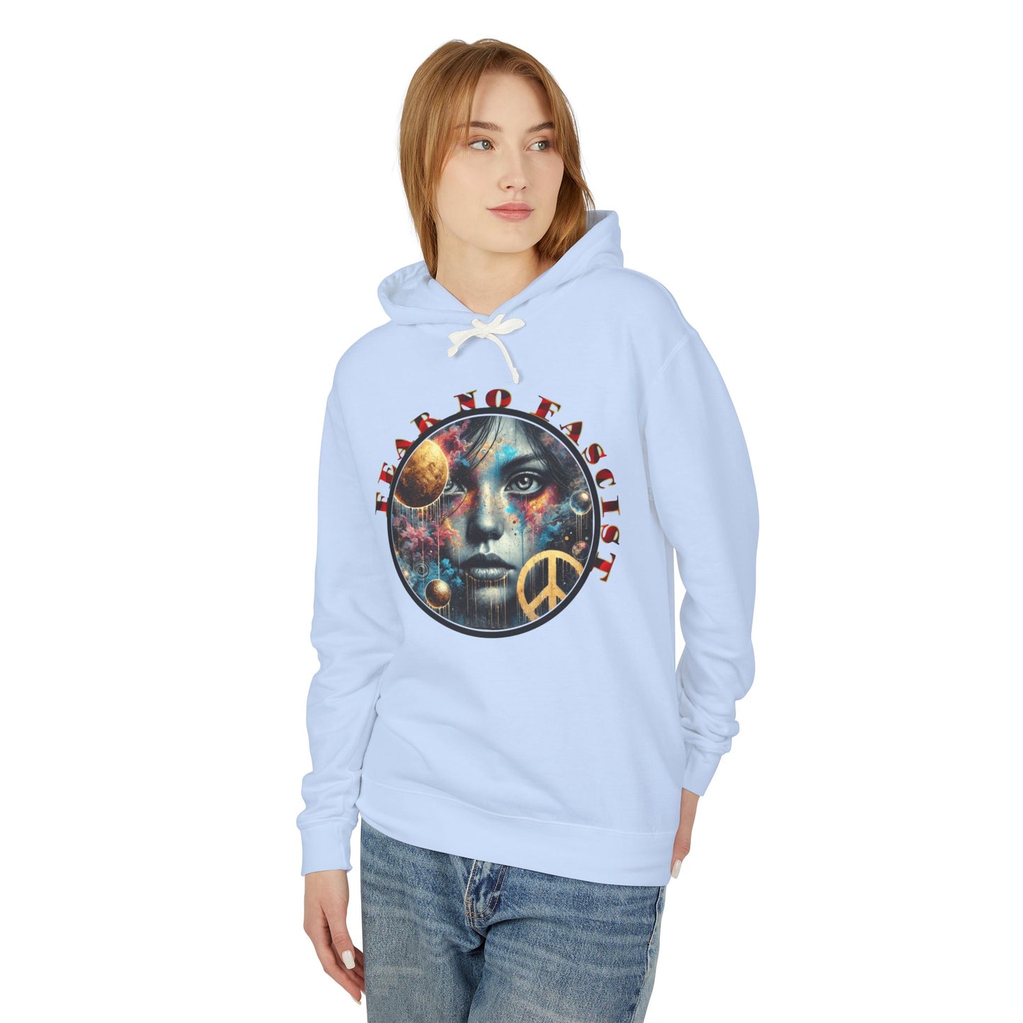 Fear No Fascist Sweatshirt, Unisex Lightweight Hoodie, Peaceful Protest Apparel, Cosmic Graphic Top, Activism Gift