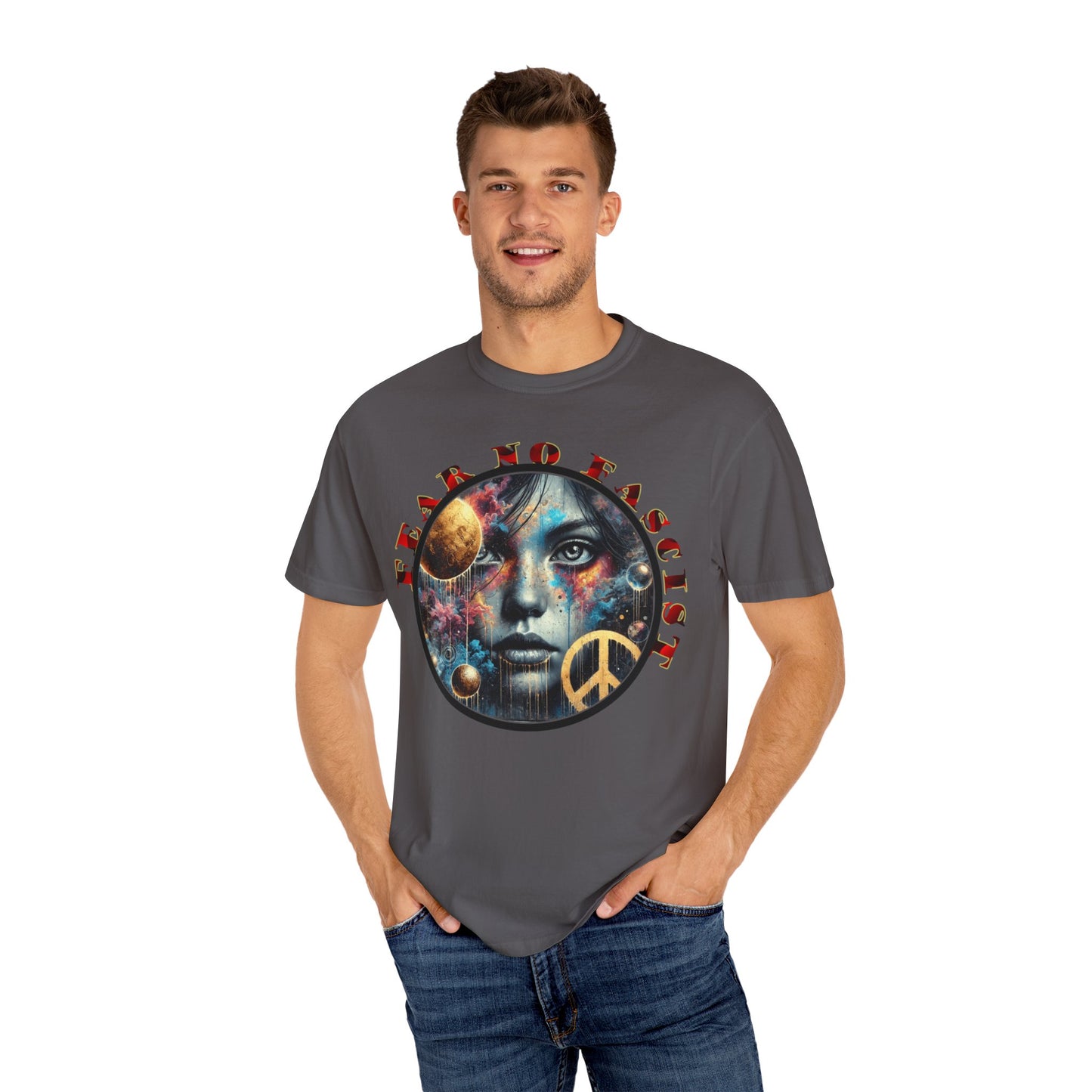 Cosmic Peace Graphic T-Shirt - Fear No Fascist Design, Unisex Tee, Artful Apparel, Statement Shirt, Gift for Activists