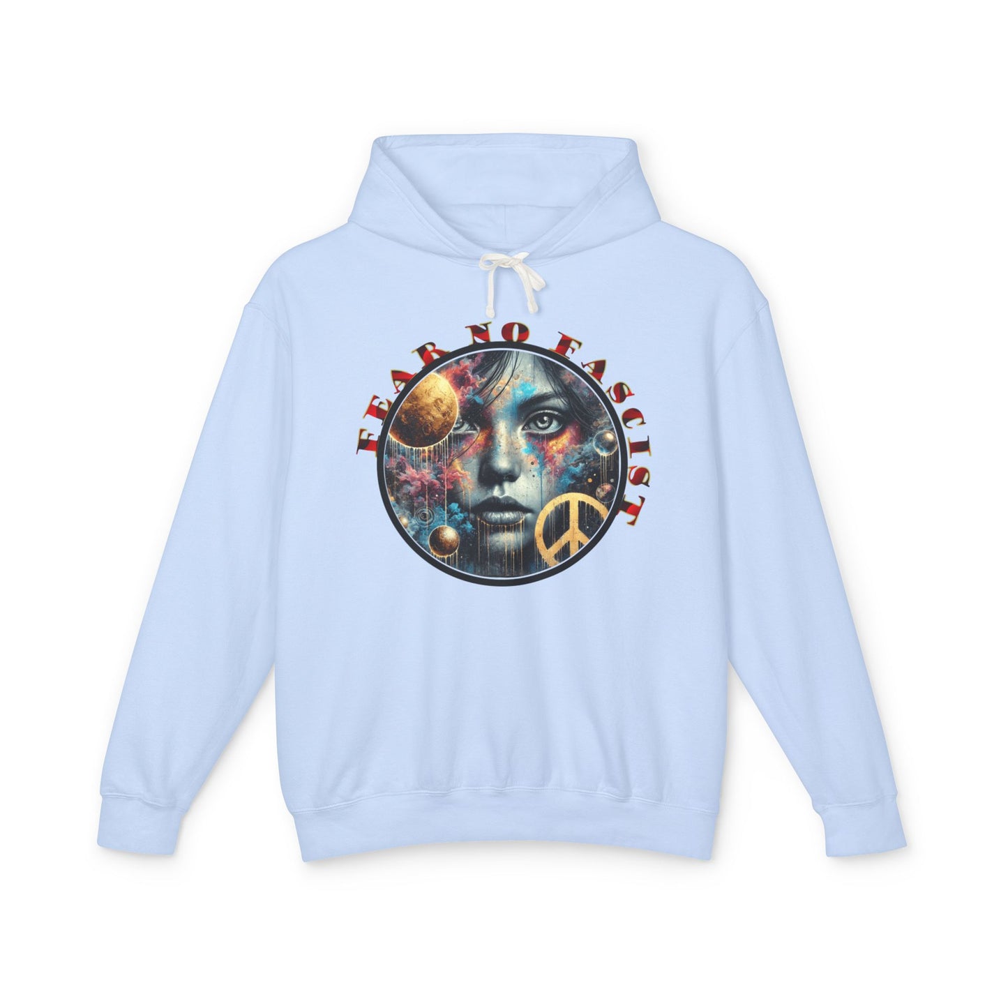 Fear No Fascist Sweatshirt, Unisex Lightweight Hoodie, Peaceful Protest Apparel, Cosmic Graphic Top, Activism Gift