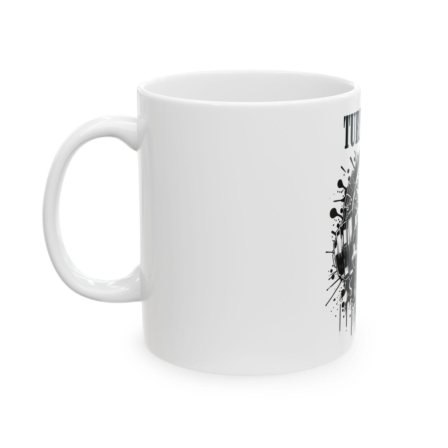 Turn it Up! Ceramic Mug, (11oz, 15oz)