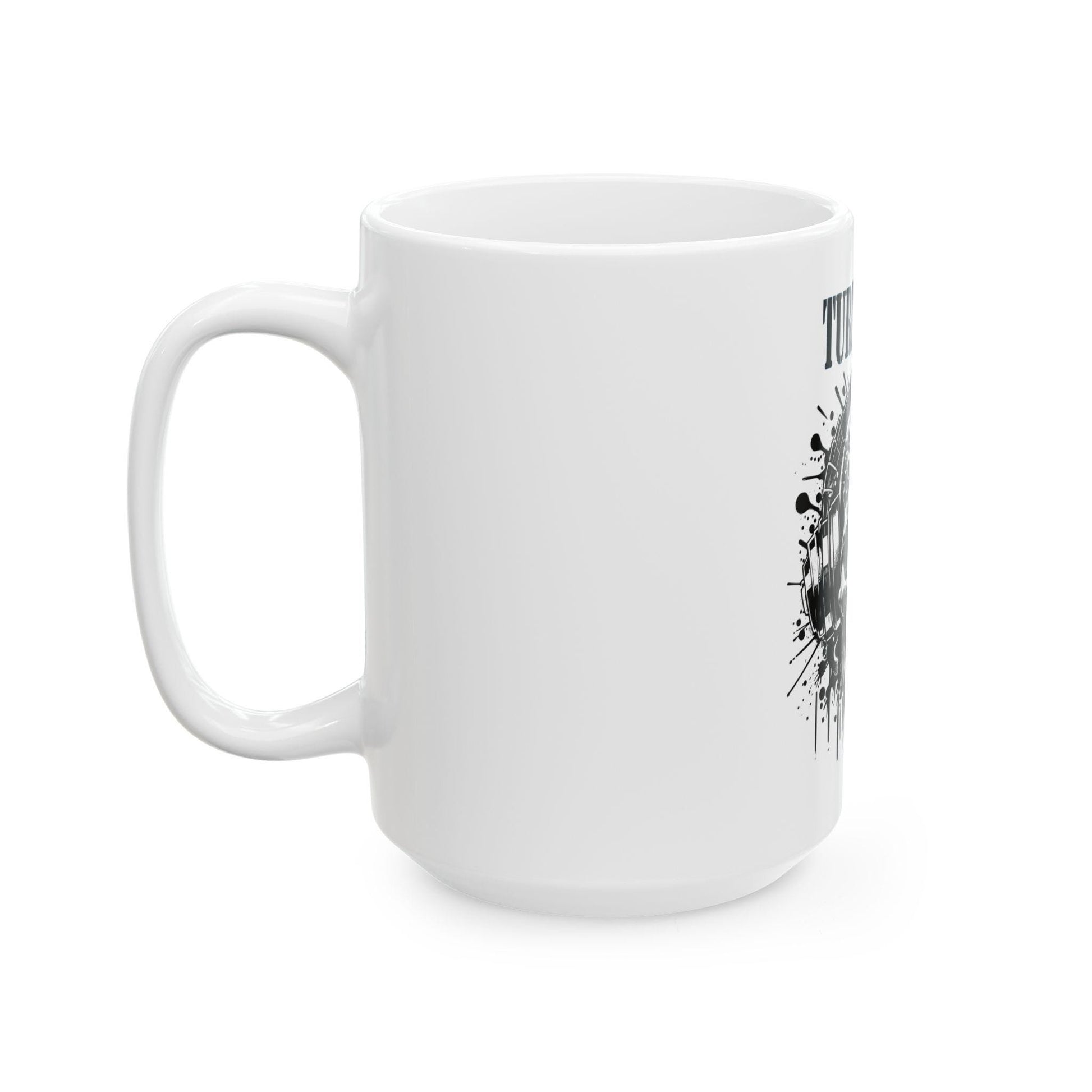 Turn it Up! Ceramic Mug, (11oz, 15oz)